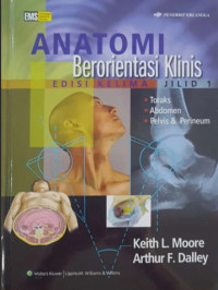 Image of ANATOMI BERORIENTASI KLINIS EDISI 5 JILID 1
