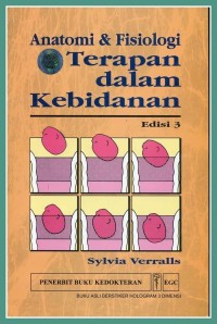 Image of ANATOMI DAN FISIOLOGI TERAFI DALAM KEBIDANAN EDISI 3
