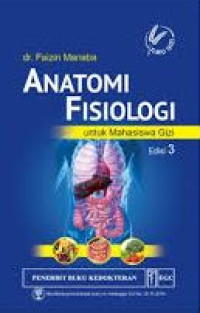 Image of ANATOMI FISIOLOGI UNTUK MAHASISWA GIZI EDISI 3