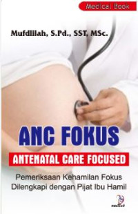 Image of ANC FOKUS ANTENATAL CARE FOCUSED