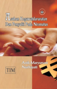 Image of ASUHAN KEGAWATDARURATAN DAN PENYULIT PADA NEONATUS