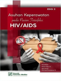Image of ASUHAN KEPEPERAWATAN PADA PASIEN TERINFEKSI HIV/AIDS