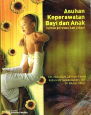 ASUHAN KEPERAWATAN BAYI DAN ANAK UNTUK PERAWAT DAN BIDAN