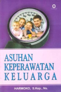 Image of ASUHAN KEPERAWATAN KELUARGA