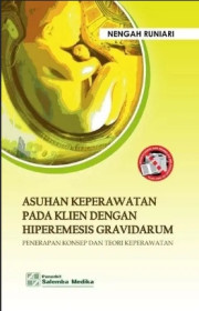 ASUHAN KEPERAWATAN PADA KLIEN DENGAN HIPEREMESIS GRAVIDARIUM