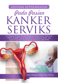 Image of ASUHAN KEPERAWATAN PADA PASIEN KANKER SERVIKS