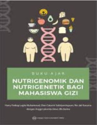 Image of BUKU AJAR NUTRIGENOMIK DAN NUTRIGENETIK BAGI MAHASISWA GIZI