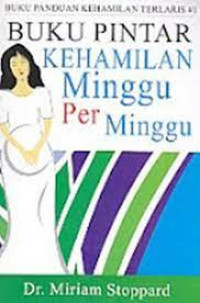 Image of BUKU PINTAR KEHAMILAN MINGGU PER MINGGU