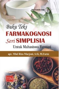 Image of BUKU TEKS FARMAKOGNOSI SERI SIMPLISIA UNTUK MAHASISWA FARMASI