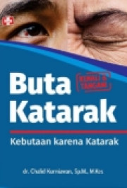 BUTA KATARAK: KEBUTAAN KARENA KATARAK