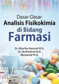 Image of DASAR-DASAR ANALISIS FISIKOKIMIA DI BIDANG FARMASI