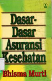 DASAR DASAR ASURANSI KESEHATAN