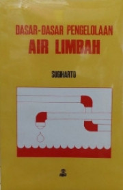 DASAR-DASAR PENGELOLAAN AIR LIMBAH