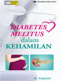 Image of DIABETES MELITUS DALAM KEHAMILAN