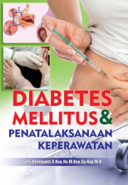 DIABETES MELITUS DAN PENATALAKSANAAN KEPERAWATAN