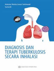 DIAGNOSIS DAN TERAPI TUBERKULOSIS SECARA INHALASI
