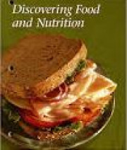DISCOVERING FOOD AND NUTRITION SIXTH EDITION