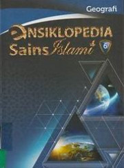ENSIKLOPEDIA SAINS ISLAMI GEOGRAFI JILID 6