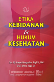 ETIKA KEBIDANAN DAN HUKUM KESEHATAN