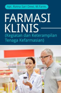 Image of FARMASI KLINIS: KEGIATAN DAN KETERAMPILAN TENAGA KEFARMASIAN