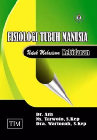 Image of FISIOLOGI TUBUH MANUSIA UNTUK KEBIDANAN