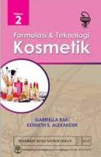 Image of FORMULASI DAN TEKNOLOGI KOSMETIK VOL 2