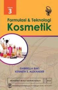 Image of FORMULASI DAN TEKNOLOGI KOSMETIK VOL 3