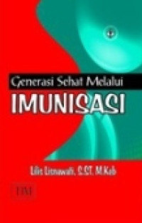 Image of GENERASI SEHAT MELALUI IMUNISASI