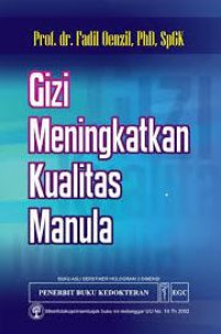 Image of GIZI MENINGKATKAN KUALITAS MANULA
