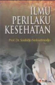 ILMU PERILAKU KESEHATAN