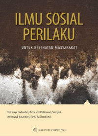 Image of ILMU SOSIAL PERILAKU UNTUK KESEHATAN MASYARAKAT