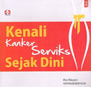 KENALI KANKER SERVIKS SEJAK DINI