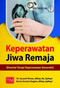 Image of KEPERAWATAN JIWA REMAJA: DISERTAI TERAPI KEPERAWATAN GENERALIS