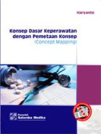 Image of KONSEP DASAR KEPERWATAN DENGAN PEMETAAN KONSEP (CONCEPT MAPPING)