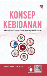 Image of KONSEP KEBIDANAN: MEMAHAMI DASAR-DASAR KONSEP KEBIDANAN