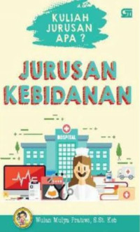 Image of KULIAH JURUSAN APA? JURUSAN KEBIDANAN