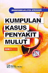 Image of KUMPULAN KASUS PENYAKIT MULUT SERI 1