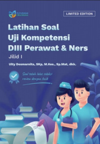 Image of LATIHAN SOAL UJI KOMPETENSI DIII PERAWAT DAN NERS JILID I