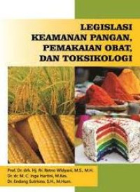 Image of LEGISLASI KEAMANAN PANGAN, PEMAKAIAN OBAT, DAN TOKSIKOLOGI