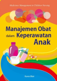 Image of MANAJEMEN OBAT DALAM KEPERAWATAN ANAK