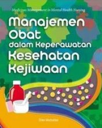 Image of MANAJEMEN OBAT DALAM KEPERAWATAN KESEHATAN JIWA