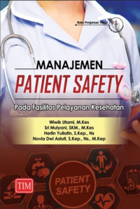 Image of MANAJEMEN PATIENT SAFETY PADA FASILITAS PELAYANAN KESEHATAN