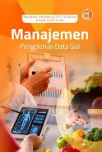 Image of MANAJEMEN PENGOLAHAN DATA GIZI
