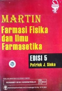 Image of MARTIN FARMASI FISIKA DAN ILMU FARMASETIKA EDISI 5