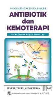 MEKANISME AKSI MOLEKUR ANTIBIOTIK DAN KEMOTERAPI
