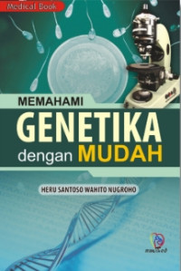 Image of MEMAHAMI GENETIKA DENGAN MUDAH