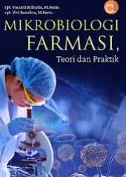 MIKROBIOLOGI FARMASI TEORI DAN PRAKTIK