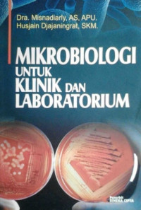 Image of MIKROBIOLOGI UNTUK KLINIK DAN LABORATORIUM
