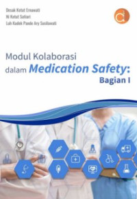 Image of MODUL KOLABORASI DALAM MEDICATION SAFETY: BAGIAN 1