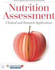NUTRITION ASSESSMENT CLINICAL AND RESEARCH APPLICATIONS